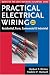 Book Practical Electrical Wiring: Residential, Farm, Commercial and Industrial: Based on the 2005 National Electrical Code (Practical Electrical Wiring: Re