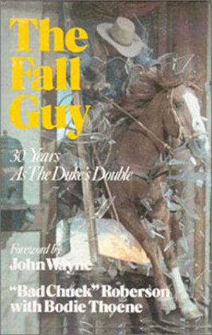 The Fall Guy: 30 Years As the Duke's Double.