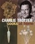 Charlie Trotter Cooks at Home