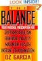 The Balance: Your Personal Prescription for Supermetabolism, Renewed Vitality, Maximum Health, Instant Rejuvenation