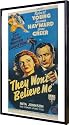 They Won't Believe Me 11"x17" Framed Poster