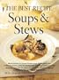 The Best Recipe: Soups & Stews
