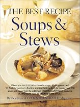 The Best Recipe: Soups & Stews