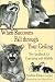 When Raccoons Fall Through Your Ceiling: The Handbook for Coexisting With Wildlife (Practical Guide Series, 3)