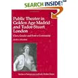 Public Theater in Golden Age Madrid And Tudor-stuart London: Class, Gender And Festive Community (Studies in Performance... by Ivan Canadas