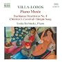 Villa-Lobos: Piano Music, Vol. 4