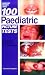 100 Paediatric Picture Tests (MRCPCH Study Guides)