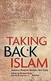 Taking Back Islam: American Muslims Reclaim Their Faith