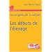 Les d�buts de l'�levage : Les origines de la culture