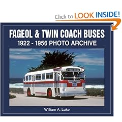 Fageol & Twin Coach Buses  1922-1956 Photo Archive
