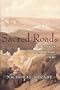 Sacred Roads: Adventures from the Pilgrimage Trail