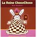 La Reine ChocoChoco