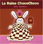 La Reine ChocoChoco