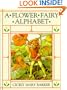 A Flower Fairy Alphabet (Flower Fairies)