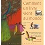 Comment un livre vient au monde