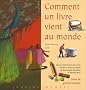 Comment un livre vient au monde