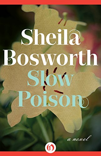 Slow Poison: A Novel