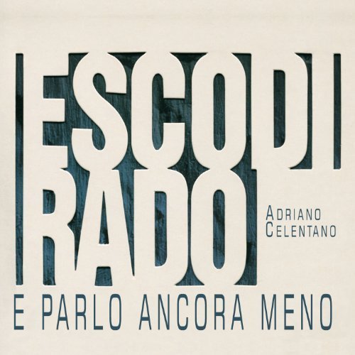 Adriano Celentano - Esco Di Rado E Parlo Ancora Meno by Celentano, Adriano [Music CD] - Zortam Music