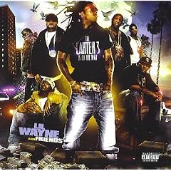 Lil' Wayne And Friends: The Carter 3 Is On The Way [Mixtape] [LIMITED EDITION] [EXPLICIT LYRICS]