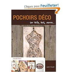 Pochoirs d�co : Sur toile, bois, verre...