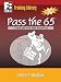 Pass the 65: A Training Guide for the NASAA Series 65 Exam (First Books Training Library)