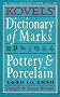 Dictionary of Marks: Pottery and Porcelain (Kovels' Dictionary of Marks: Pottery & Porcelain)