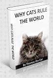Why Cats Rule the World