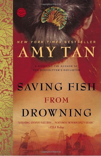 Saving Fish from Drowning by Amy Tan (2006-09-26)
