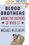 Blood Brothers: Among the Soldiers of Ward 57