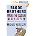 Blood Brothers: Among the Soldiers of Ward 57