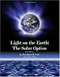 Light on the Earth: The Solar Option