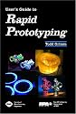 User's Guide to Rapid Prototyping
