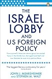 The Israel lobby and U.S. foreign policy