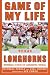 Texas Longhorns: Memorable Stories of Longhorns Football (Game of My Life)