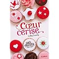 Les filles au chocolat, Tome 1 : Coeur cerise