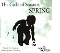 The Cycle of Spring ~ Music for Singing, Dancing and Listening [ Audio Compact Disc ]