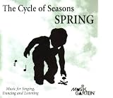 The Cycle of Spring ~ Music for Singing, Dancing and Listening [ Audio Compact Disc ]