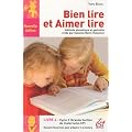 Bien lire et Aimer lire : Volume 4, Grande Section de maternelle et Cours Pr�paratoire, Recueil d'exercices de pr�paration � la lecture syllabique