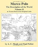Marco Polo The Description of the World Volume 2 in Latin by A.C. Moule & Paul Pelliot