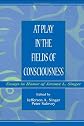 At Play in the Fields of Consciousness: Essays in Honor of Jerome L. Singer