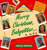 Merry Christmas, babysitter- : season's greetings from the Babysitter's Club