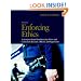 Enforcing Ethics: A Scenario-Based Workbook for Police and Corrections Recruits and Officers (3rd Edition)