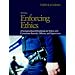Enforcing Ethics: A Scenario-Based Workbook for Police and Corrections Recruits and Officers (3rd Edition)