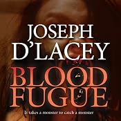 Blood Fugue | [Joseph D'Lacey]
