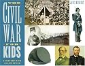 The Civil War for Kids: A History with 21 Activities (For Kids series)