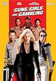 Guns, Girls and Gambling