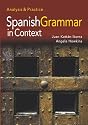 Spanish Grammar in Context: Analysis and Practice