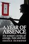 A Year of Absence: Six women's stories of courage, hope and love