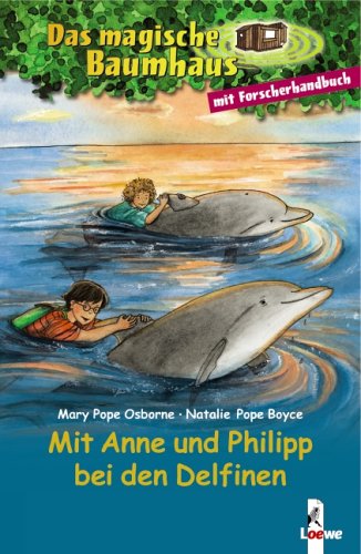 City Travel Guides Discounted  Bücher : Das magische Baumhaus. Mit Anne und Philipp bei den Delfinen: Der Ruf der Delfine / Forscherhandbuch Delfine und Haie