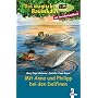 Das magische Baumhaus. Mit Anne und Philipp bei den Delfinen: Der Ruf der Delfine / Forscherhandbuch Delfine und Haie